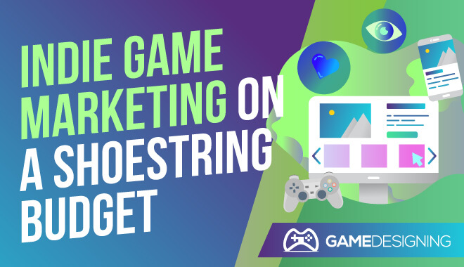 Three Marketing Hacks For Indie Game Developers – DiG-iT! Games