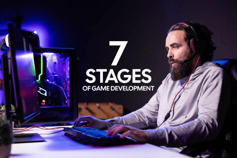7 Stages of Game Development: How a Video Game Comes to Life
